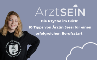 Die Psyche im Blick: 10 Tipps von Jessica Krosny für einen erfolgreichen Berufsstart als Arzt bzw. Ärztin